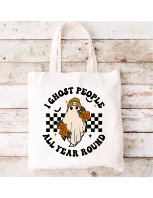 I ghost people all year round Tote Bag