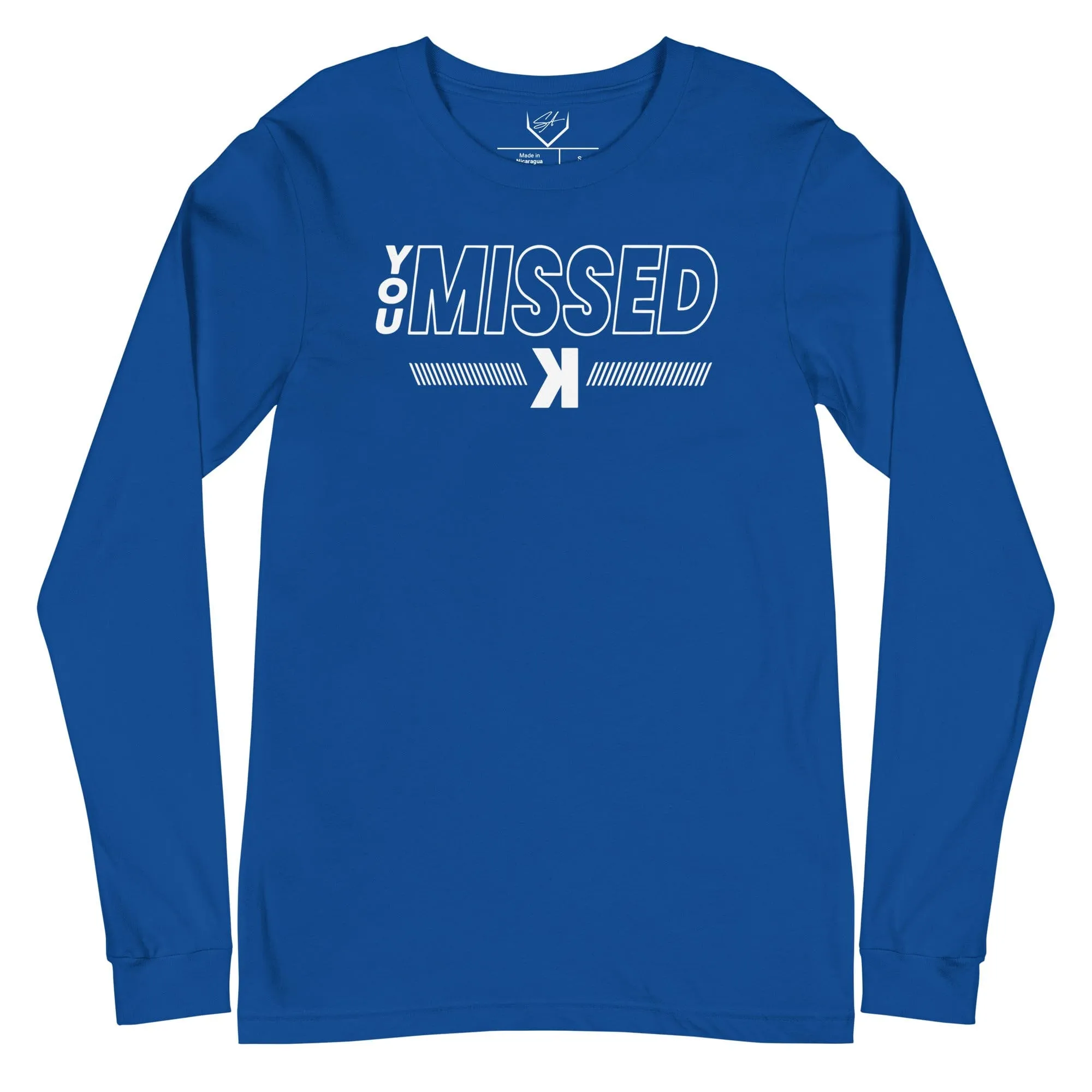 You Missed - Adult Long Sleeve